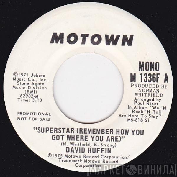 David Ruffin - Superstar (Remember How You Got Where You Are)