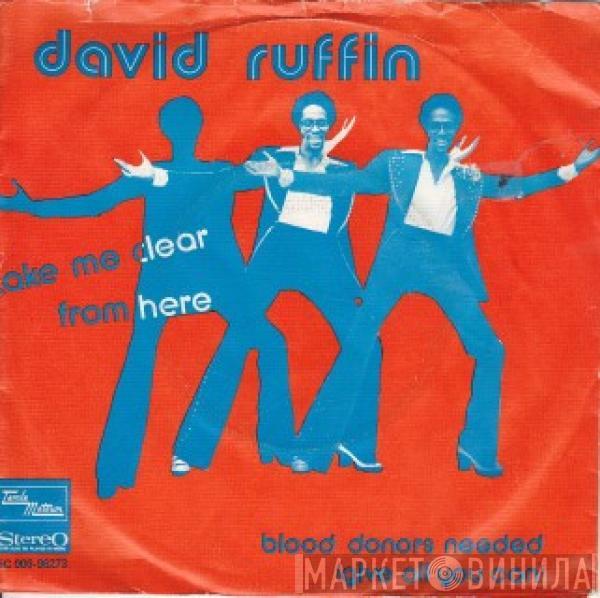 David Ruffin - Take Me Clear From Here