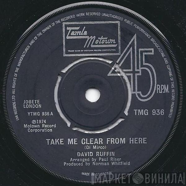  David Ruffin  - Take Me Clear From Here