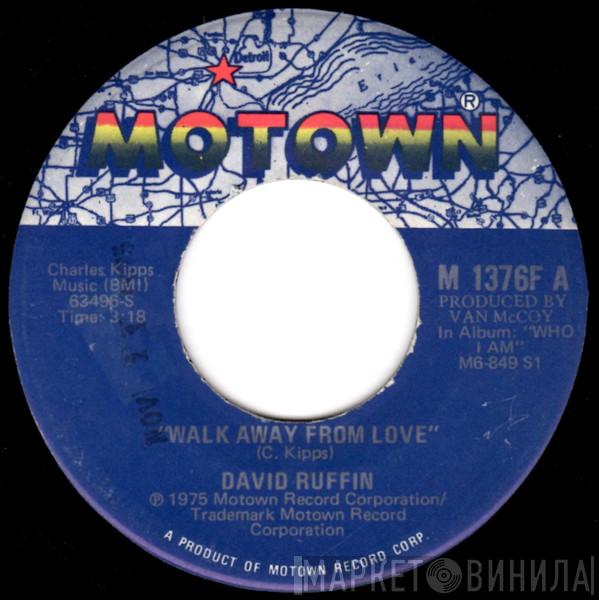 David Ruffin - Walk Away From Love