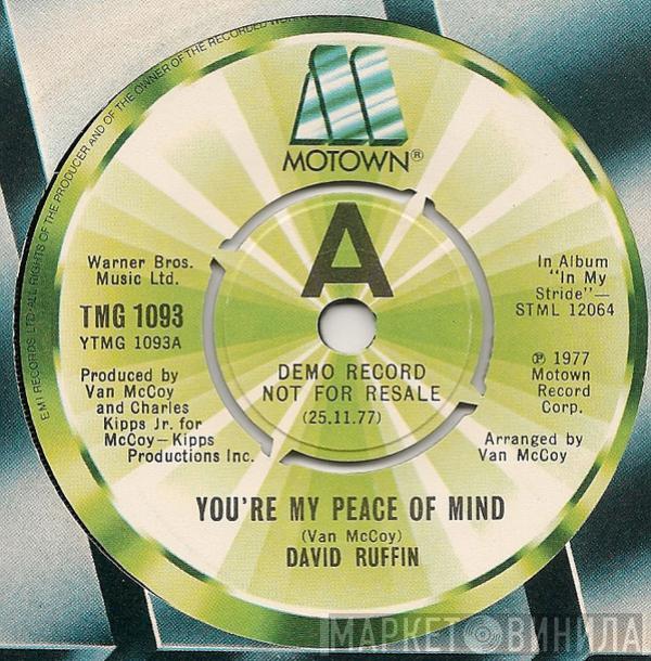 David Ruffin - You're My Peace Of Mind / Rode By The Place (where we used to stay)