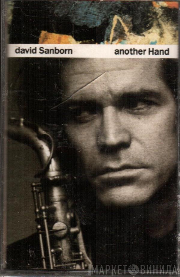 David Sanborn - Another Hand