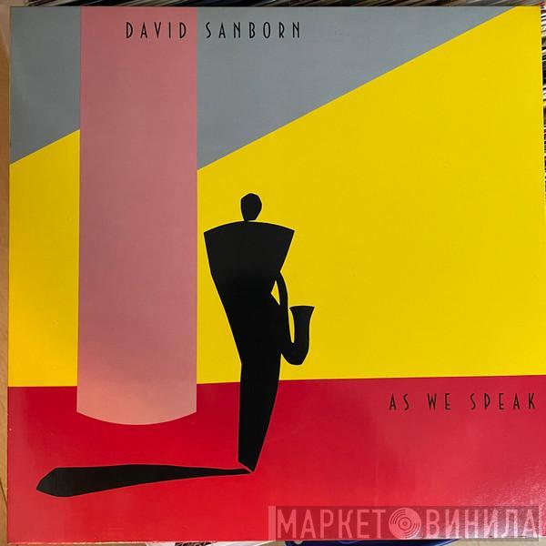 David Sanborn - As We Speak