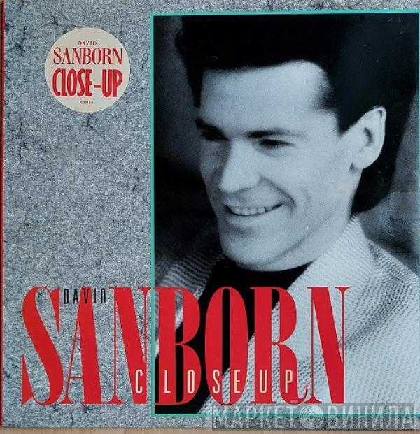 David Sanborn - Close-Up