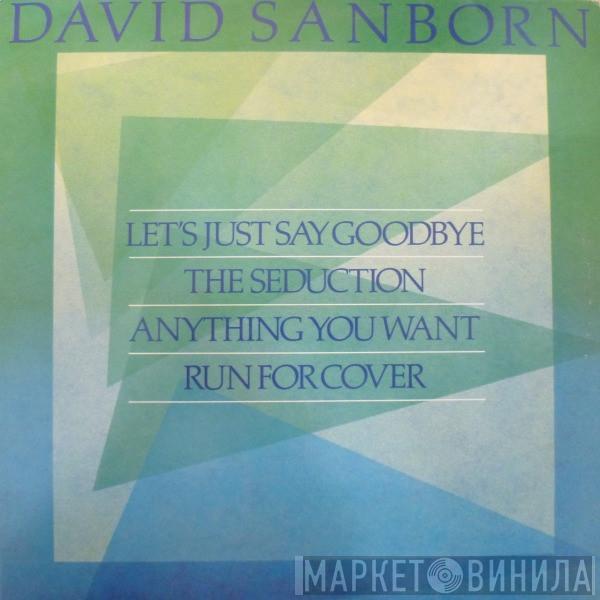 David Sanborn - Let's Just Say Goodbye