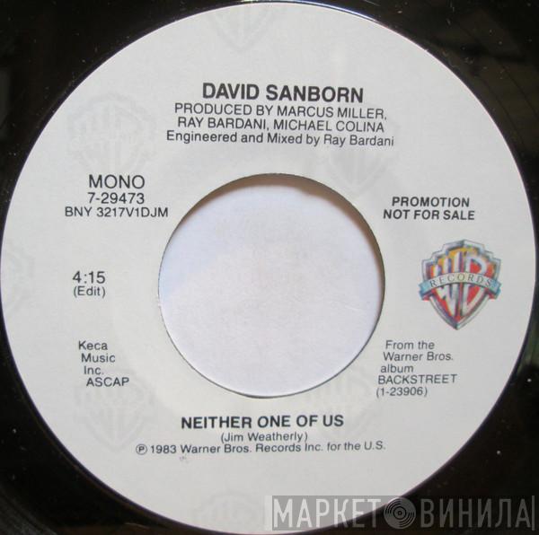 David Sanborn - Neither One Of Us