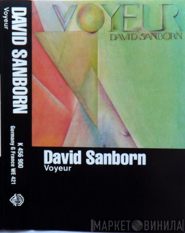 David Sanborn - Voyeur