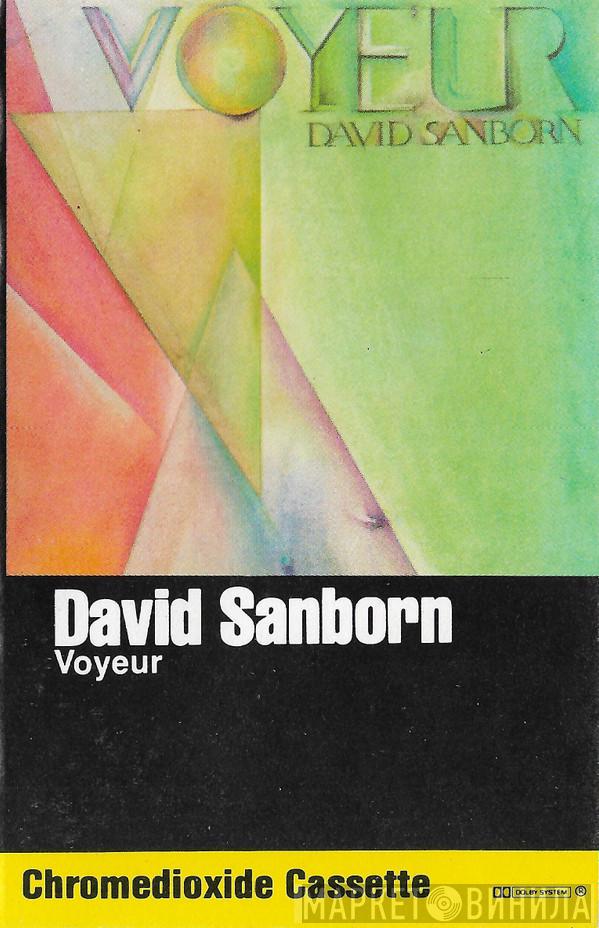  David Sanborn  - Voyeur