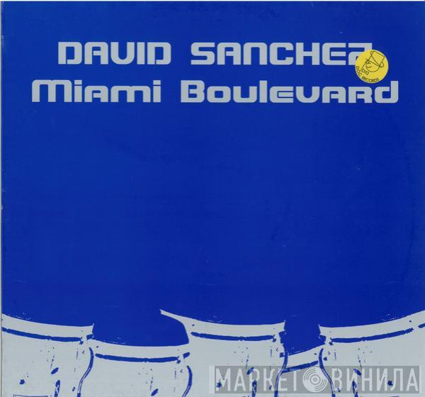 David Sanchez  - Miami Boulevard