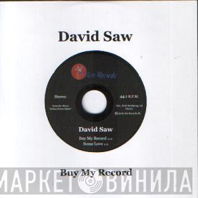 David Saw - Buy My Record