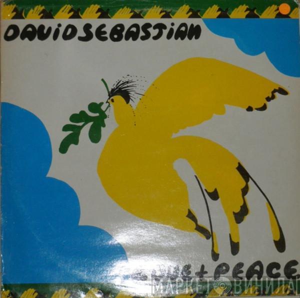 David Sebastian - Love & Peace
