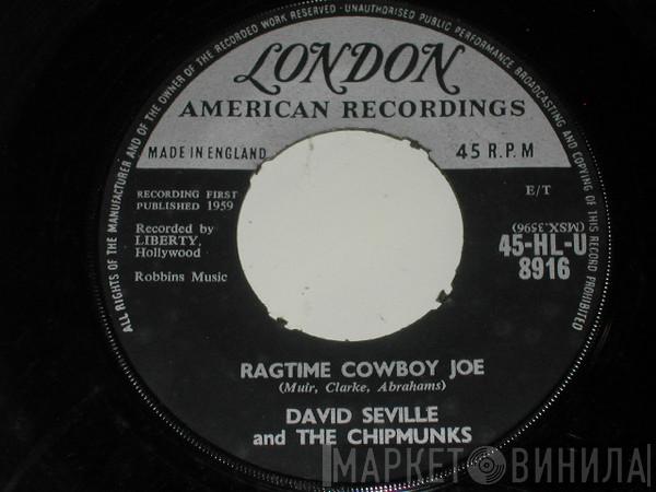 David Seville And His Orchestra, The Chipmunks - Ragtime Cowboy Joe / Flip Side
