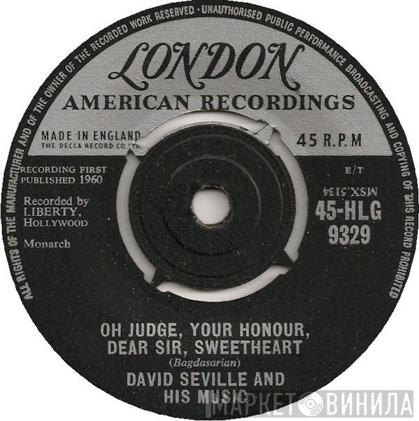  David Seville  - Oh Judge, Your Honour, Dear Sir, Sweetheart