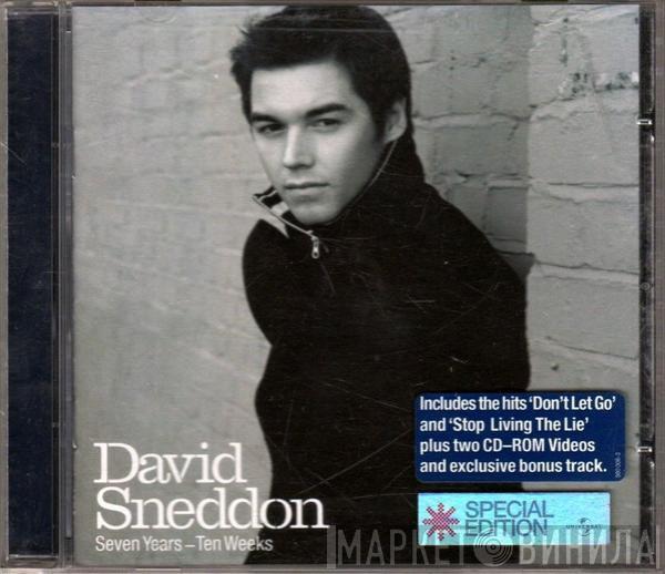 David Sneddon - Seven Years - Ten Weeks
