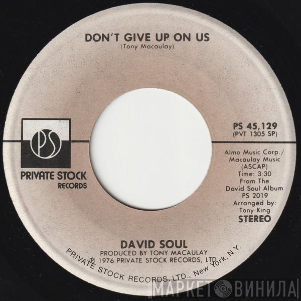 David Soul - Don't Give Up On Us