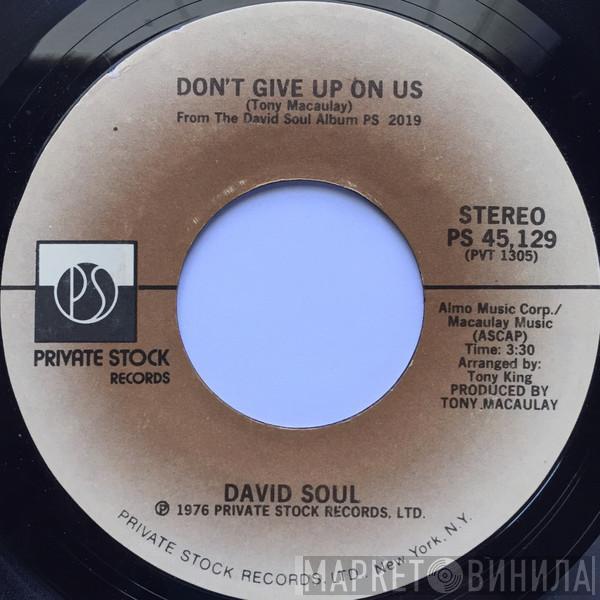  David Soul  - Don't Give Up On Us