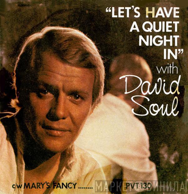  David Soul  - Let's Have A Quiet Night In