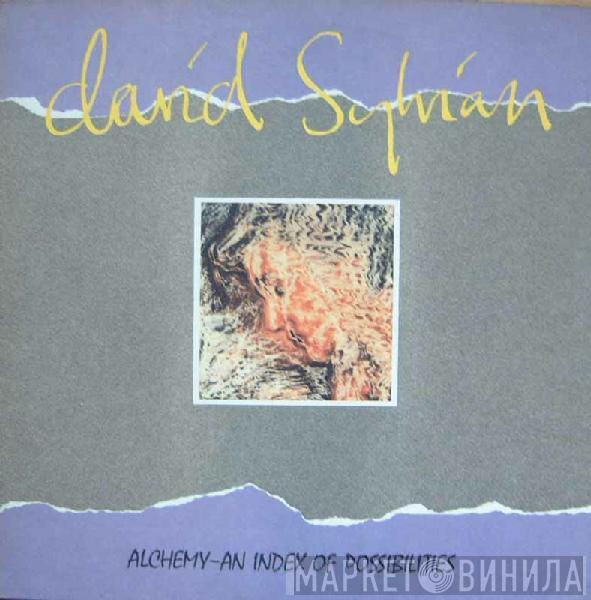  David Sylvian  - Alchemy - An Index Of Possibilities
