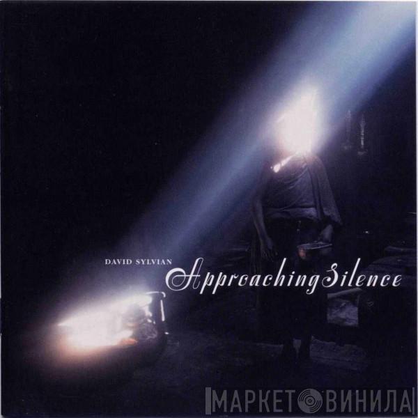 David Sylvian - Approaching Silence