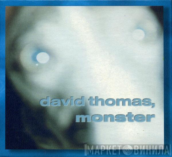 David Thomas  - Monster