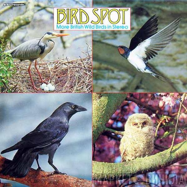 David Tombs, John F. Burton, Margaret Reese, Michael Smythe - Bird Spot - More British Wild Birds In Stereo