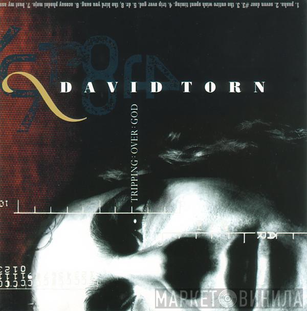 David Torn - Tripping ꞉ Over ꞉ God