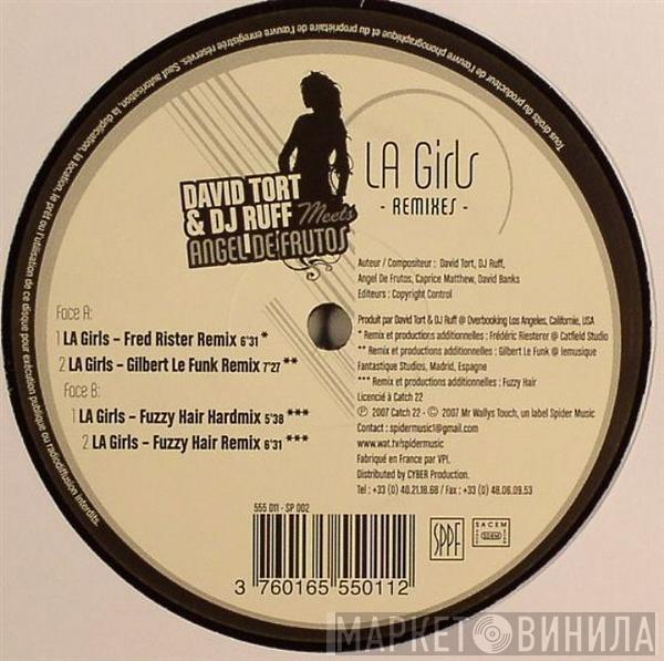 David Tort & DJ Ruff, Angel De Frutos - LA Girls Remixes