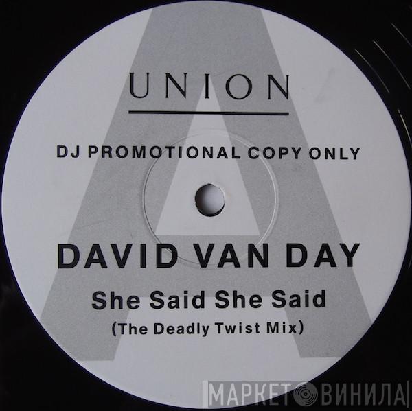 David Van Day - She Said She Said