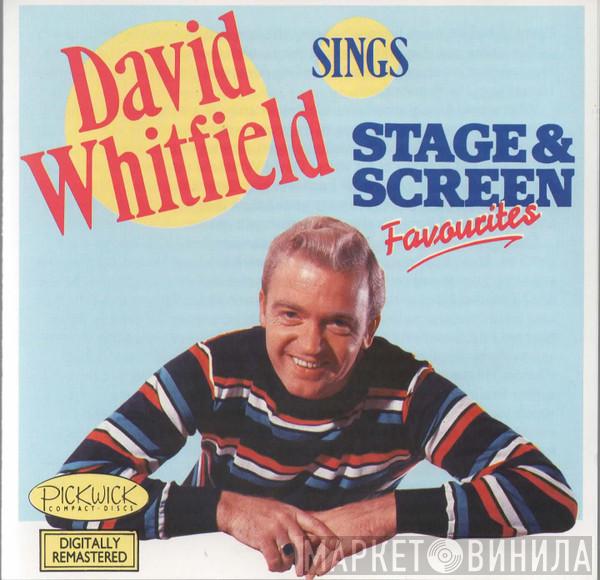 David Whitfield - Sings Stage & Screen Favourites