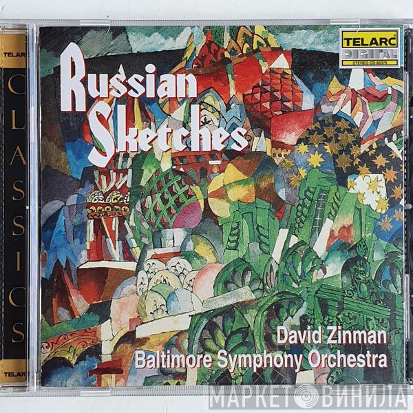, David Zinman  Baltimore Symphony Orchestra  - Russian Sketches
