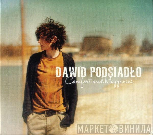 Dawid Podsiadło - Comfort And Happiness