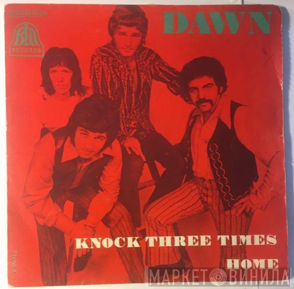  Dawn   - Knock Three Times / Home