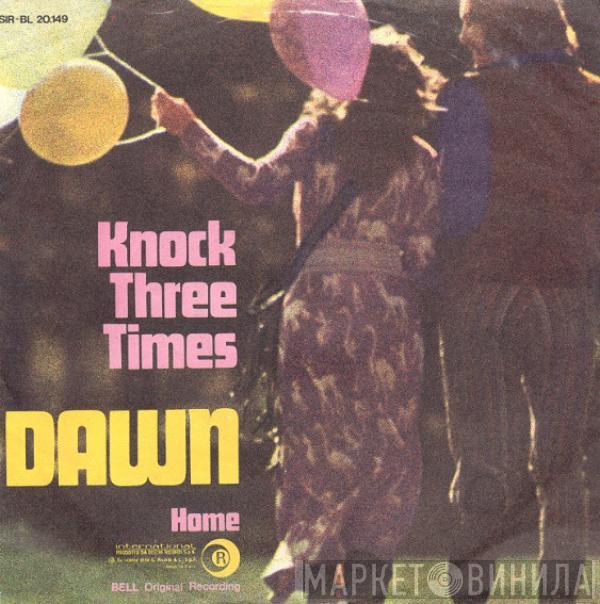  Dawn   - Knock Three Times / Home