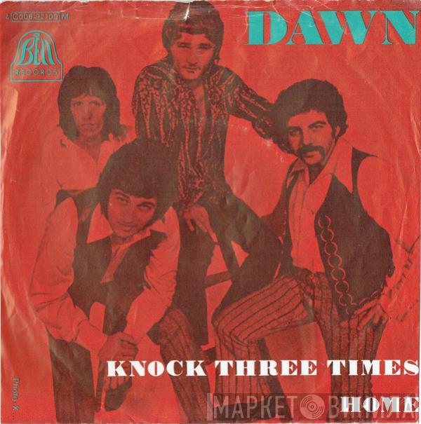  Dawn   - Knock Three Times / Home