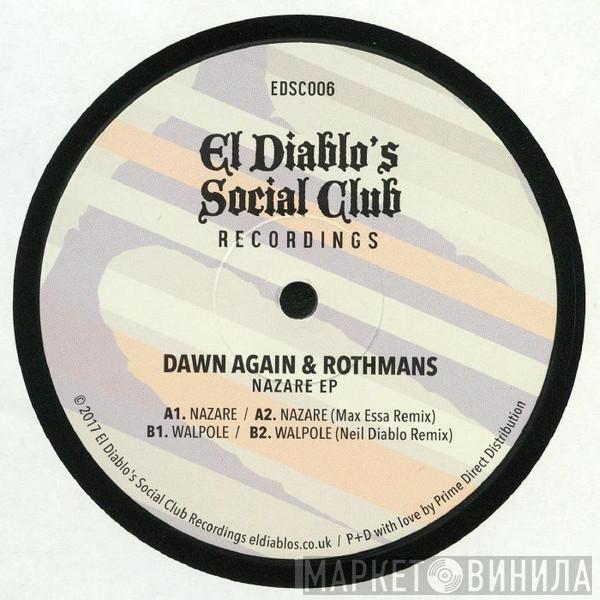 Dawn Again, Rothmans  - Nazare EP