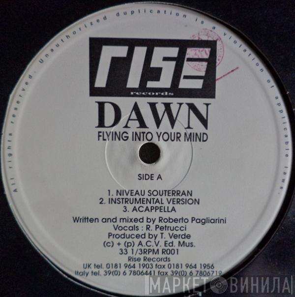 Dawn  - Flying Into Your Mind