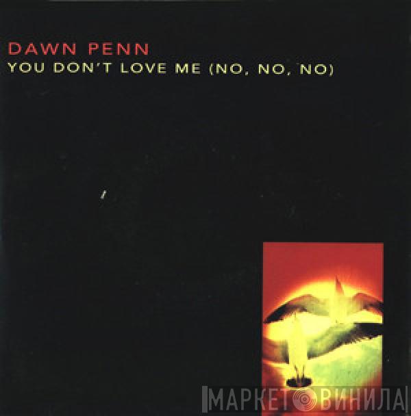  Dawn Penn  - You Don't Love Me (No, No, No)