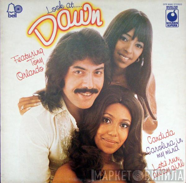 Dawn , Tony Orlando - Look At ..... Dawn