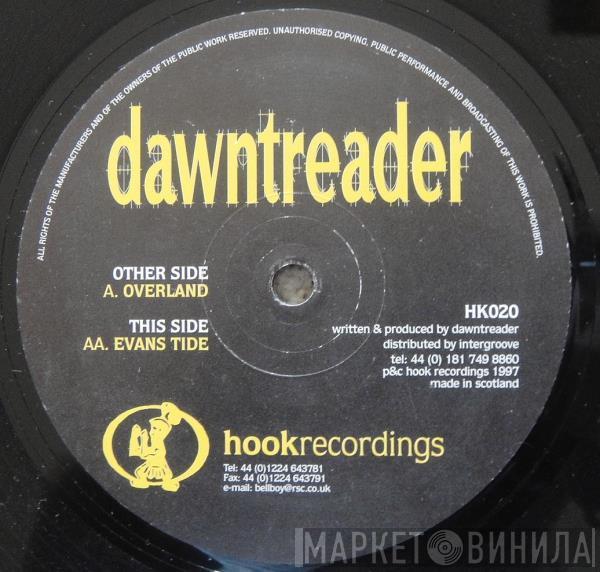 Dawntreader - Overland / Evans Tide