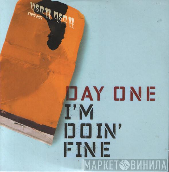 Day One - I'm Doin' Fine