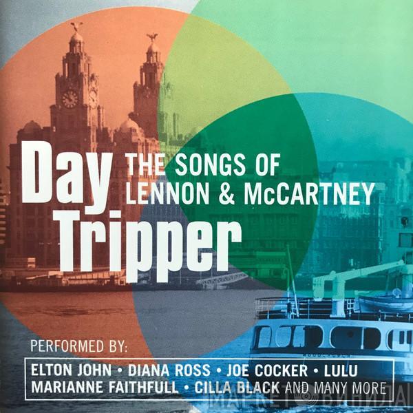  - Day Tripper - The Songs Of Lennon & McCartney