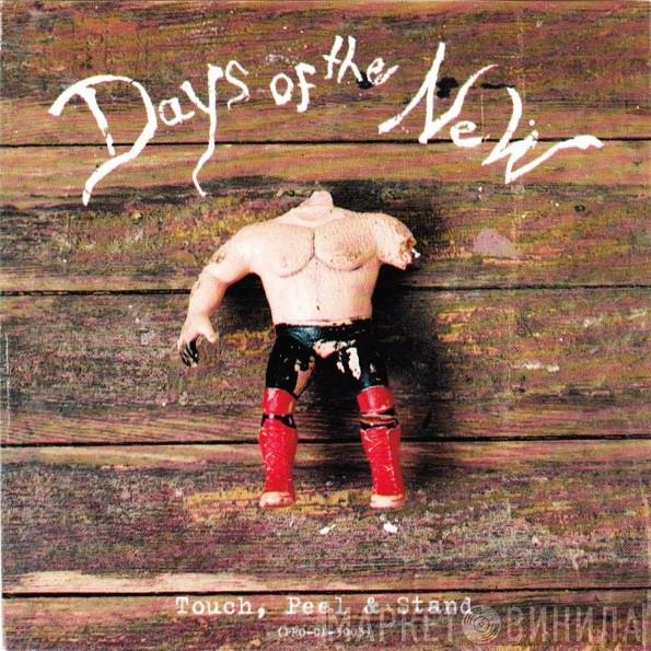 Days Of The New - Touch, Peel & Stand