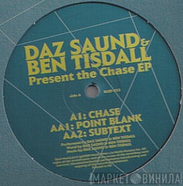 Daz Saund & Ben Tisdall - The Chase EP