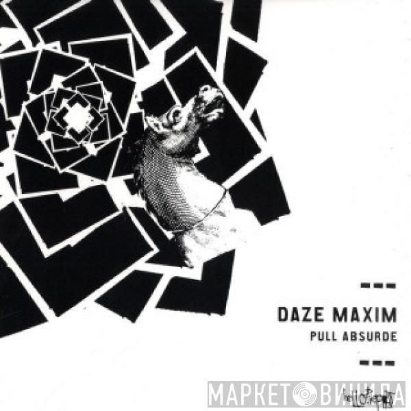 Daze Maxim - Pull Absurde