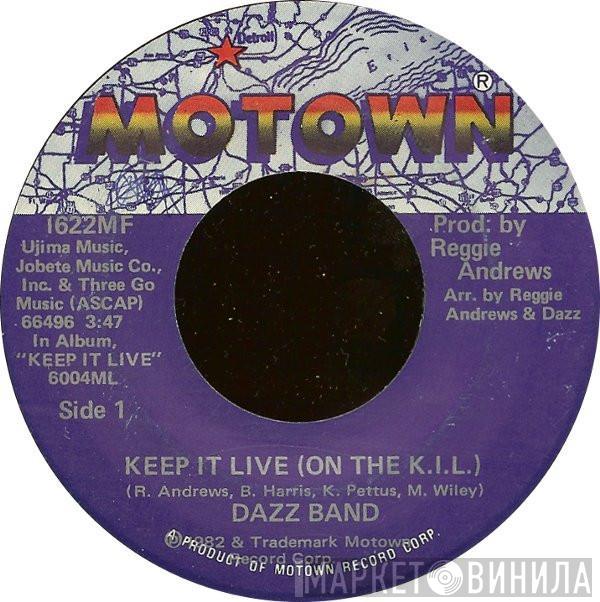 Dazz Band - Keep It Live (On The K.I.L.) / This Time It's Forever