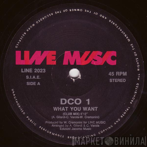 Dco1 - What You Want