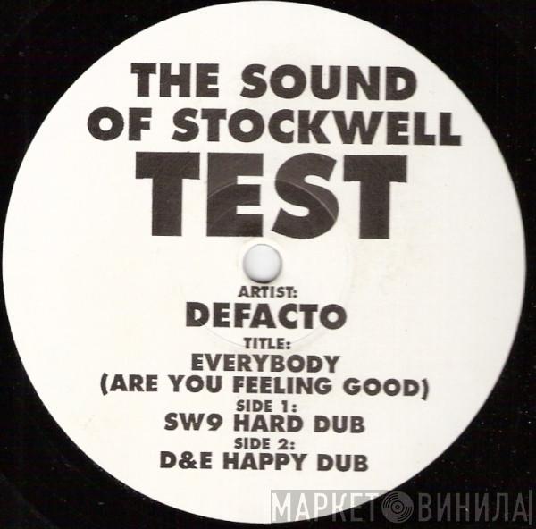 De-Facto - Everybody (Are You Feeling Good)