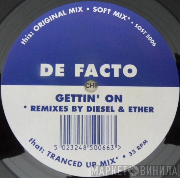 De-Facto - Gettin' On