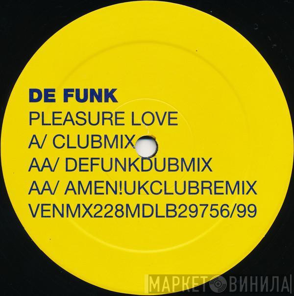 De Funk - Pleasure Love