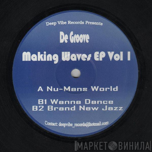 De Groove - Making Waves EP Vol 1